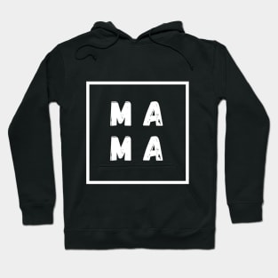 Mama Mother Mom Mummy Mamma Ma Mum Hoodie